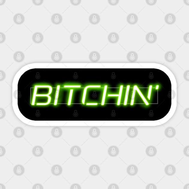 Bitchin Neon Sign Sticker by mailboxdisco